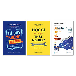 Bộ: Tư Duy “Không Bao Biện” – Học Gì Để Không Thất Nghiệp – Làm Sao Học Ít Hiểu Nhiều</sp