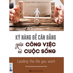 Kỹ Năng Để Cân Bằng Giữa Công Việc Và Cuộc Sống ( tặng kèm bookmark )