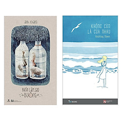 Combo Truyện Ngắn Cực Hay: Buồn Làm Sao Buông + Không Còn Là Của Nhau ( Tản Văn-Tạp Văn/