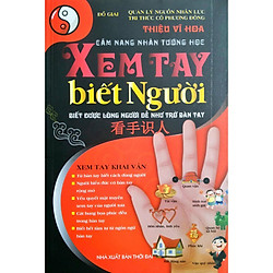 Cẩm Nang Nhân Tướng Học – Xem Tay Biết Người