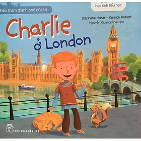 Đến Thăm Thành Phố Của Tớ - Charlie Ở London