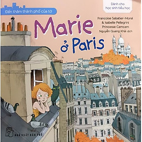Download sách Đến Thăm Thành Phố Của Tớ - Marie Ở Paris
