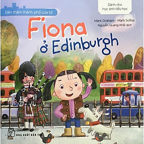 Nơi bán Đến Thăm Thành Phố Của Tớ - Fiona Ở Edinburgh - Giá Từ -1đ