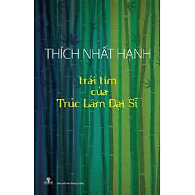 Sách Trái Tim Của Trúc Lâm Đại Sĩ