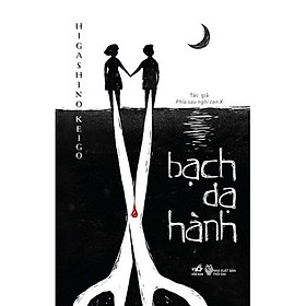 Sách Bạch Dạ Hành (Tái Bản)