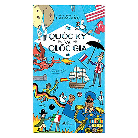 Sách Quốc Kỳ Và Quốc Gia - Bách Khoa Thư Larousse