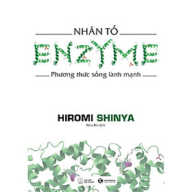 Sách Nhân Tố Enzyme - Phương Thức Sống Lành Mạnh (2016)