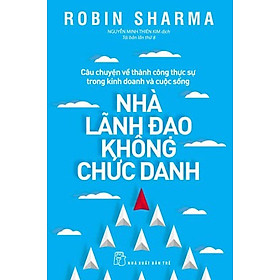 Sách Nhà Lãnh Đạo Không Chức Danh