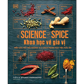 Sách Khoa học về gia vị - Hiểu các kết nối hương vị và cách mạng hóa việc nấu ăn