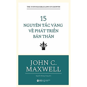 Sách 15 Nguyên Tắc Vàng Về Phát Triển Bản Thân (Tái Bản)