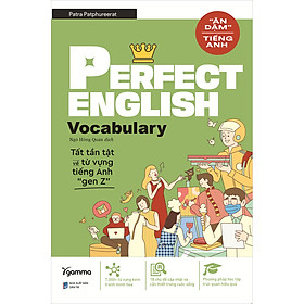 Sách Perfect English Vocabulary: Tất Tần Tật Về Từ Vựng Tiếng Anh Gen Z