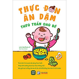 Sách Thực Đơn Ăn Dặm Theo Tuần Cho Bé
