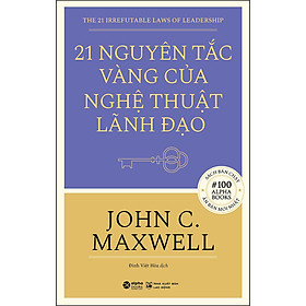 Sách 21 Nguyên Tắc Vàng Của Nghệ Thuật Lãnh Đạo