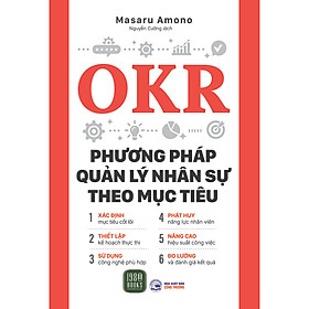 Sách OKR - Phương Pháp Quản Lý Nhân Sự Theo Mục Tiêu