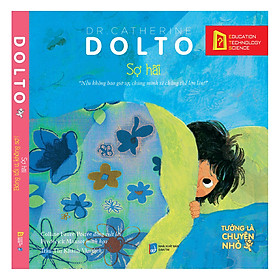 Sách Tưởng Là Chuyện Nhỏ - Sợ Hãi + Bóng Tối Ư, Không Sợ!