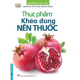 Sách Thực Phẩm Khéo Dùng Nên Thuốc