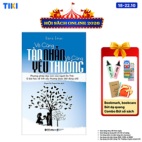Sách Vô Cùng Tàn Nhẫn Vô Cùng Yêu Thương (Tái Bản)
