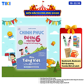 Sách Chinh phục đề thi vào lớp 6 trường THCS chất lượng cao môn Tiếng Việt