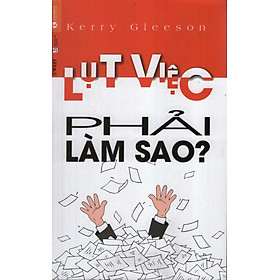 Lụt Việc, Phải Làm Sao?