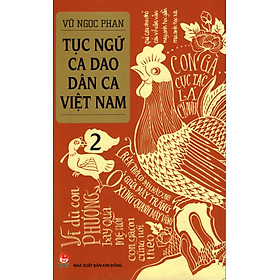 Nơi bán Tục ngữ - Ca dao - Dân ca Việt Nam - 2 - Giá Từ -1đ