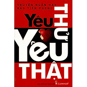 Download sách Yêu Thử Yêu Thật (Truyện Ngắn Hay Báo Tiền Phong)