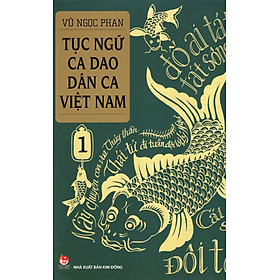 Download sách Tục ngữ - Ca dao - Dân ca Việt Nam - 1