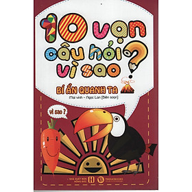 10 Vạn Câu Hỏi Vì Sao - Bí Ẩn Quanh Ta