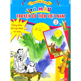 Download sách Bộ Túi: Tô Màu Truyện Cổ Tích Việt Nam 2 (Tặng Kèm Bút Sáp Thơm 12 Màu)