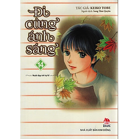 Nơi bán Đi Cùng Ánh Sáng - Tập 14 - Giá Từ -1đ