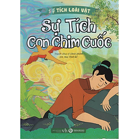 Nơi bán Sự Tích Loài Vật – Sự Tích Con Chim Cuốc - Giá Từ -1đ