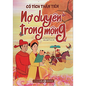 Cổ Tích Thần Tiên – Nợ Duyên Trong Mộng