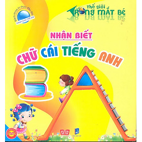 Download sách Bách Khoa Tri Thức Đầu Đời Dành Cho Trẻ Em - Thế Giới Trong Mắt Bé - Nhận Biết chữ Cái Tiếng Anh