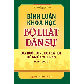 Bình Luận Khoa Học Bộ Luật Dân Sự Của Nước Cộng Hòa Xã Hội Chủ Nghĩa Việt Nam Năm 2015