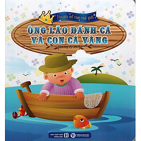 Nơi bán Truyện Cổ Tích Thế Giới – Ông Lão Đánh Cá Và Con Cá Vàng - Giá Từ -1đ