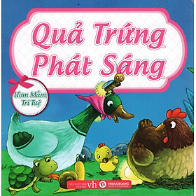 Ươm Mầm Trí Tuệ - Quả Trứng Phát Sáng