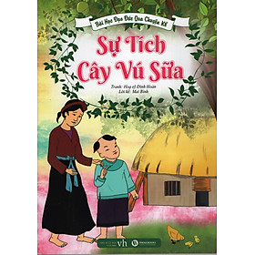 Bài Học Đạo Đức Qua Chuyện Kể - Sự Tích Cây Vú Sữa