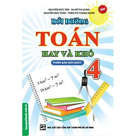 Download sách Bồi Dưỡng Toán Hay Và Khó Lớp 4 