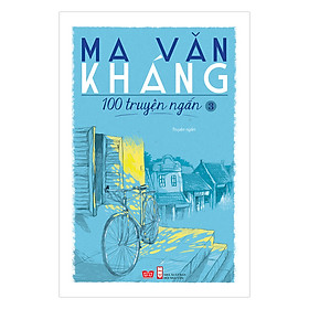 Download sách 100 Truyện Ngắn Ma Văn Kháng - Tập 3