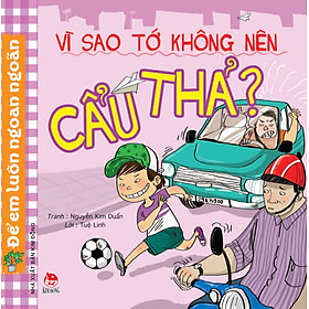 Vì Sao Tớ Không Nên Cẩu Thả? (Tái Bản 2017)