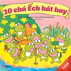 Truyện Ehon Nhật Bản - 10 Chú Ếch Hát Hay