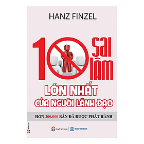 Download sách 10 Sai Lầm Lớn Nhất Của Người Lãnh Đạo