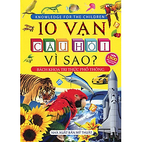 10 Vạn Câu Hỏi Vì Sao