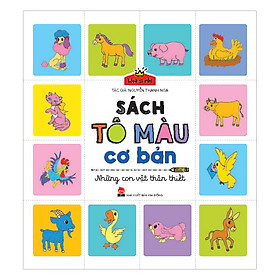 Download sách Họa Sĩ Nhí: Sách Tô Màu Cơ Bản - Những Con Vật Thân Thiết (Tái Bản 2017)