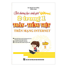 Nơi bán Bồi Dưỡng Học Sinh Giỏi Violympic 2 Trong 1 Toán - Tiếng Việt Trên Mạng Internet (Lớp 2) - Giá Từ -1đ