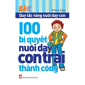 Download sách 100 Bí Quyết Nuôi Dạy Con Trai Thành Công