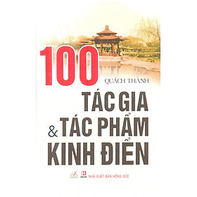 Download sách 100 Tác Gia Và Tác Phẩm Kinh Điển