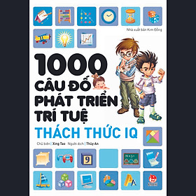 1000 Câu Đố Phát Triển Trí Tuệ - Thách Thức IQ