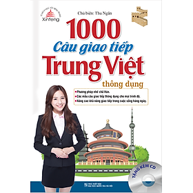 Xinfeng - 1000 Câu Giao Tiếp Trung Việt Thông Dụng Kèm CD