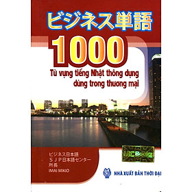 Nơi bán 1000 Từ Vựng Tiếng Nhật Thông Dụng Dùng Trong Thương Mại (Sách Bỏ Túi) - Giá Từ -1đ