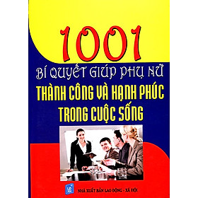 Download sách 1001 Bí Quyết Giúp Phụ Nữ Thành Công Và Hạnh Phúc Trong Cuộc Sống